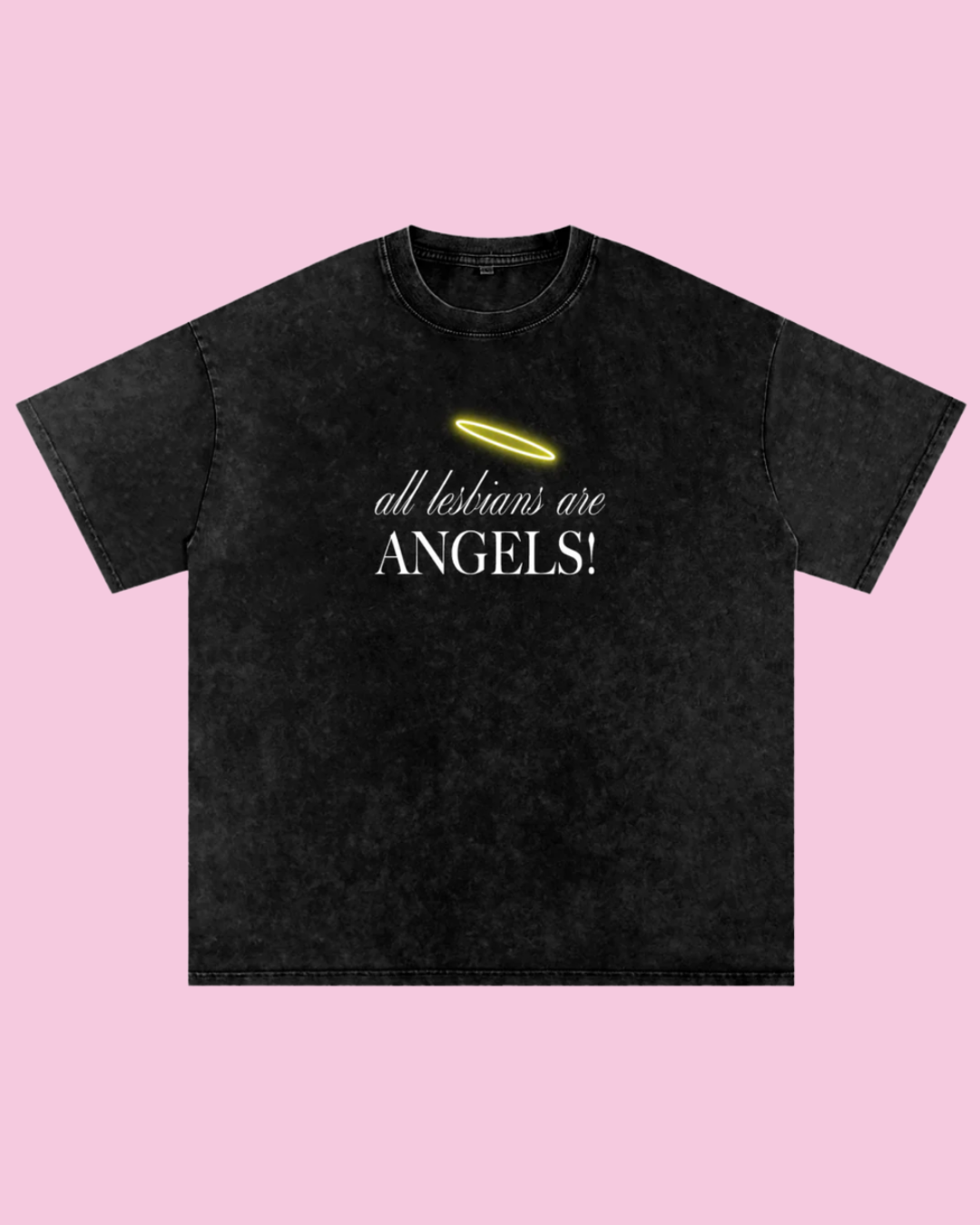 All Lesbians Are Angels Oversized Tee