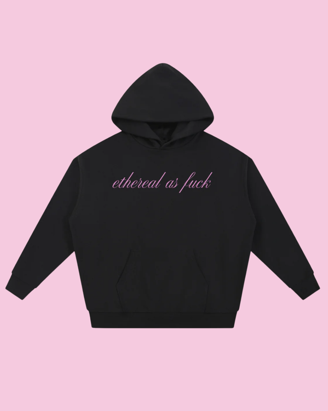 Ethereal as F*** | Heavyweight Hoodie