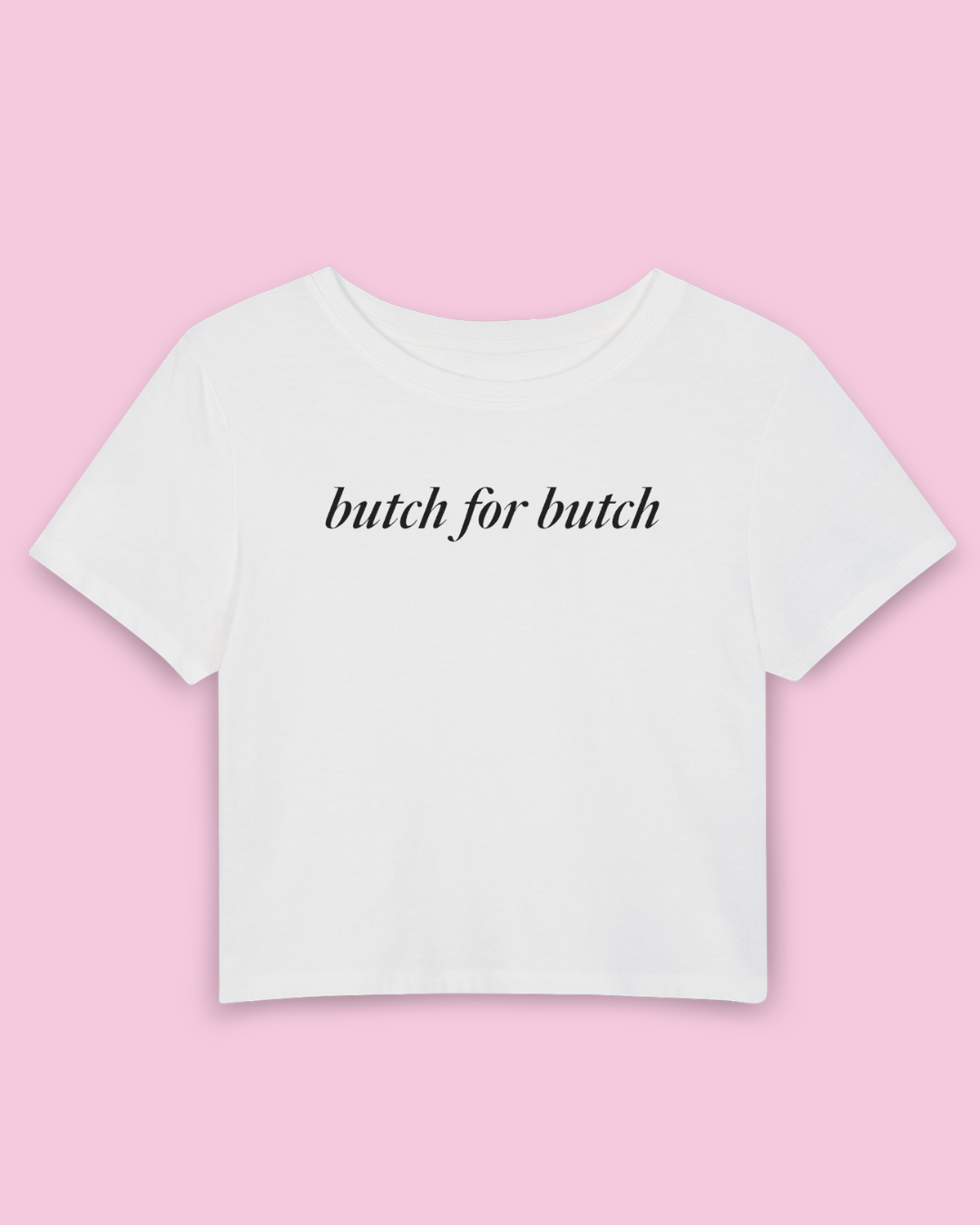 Butch for Butch | Y2K Baby Tee