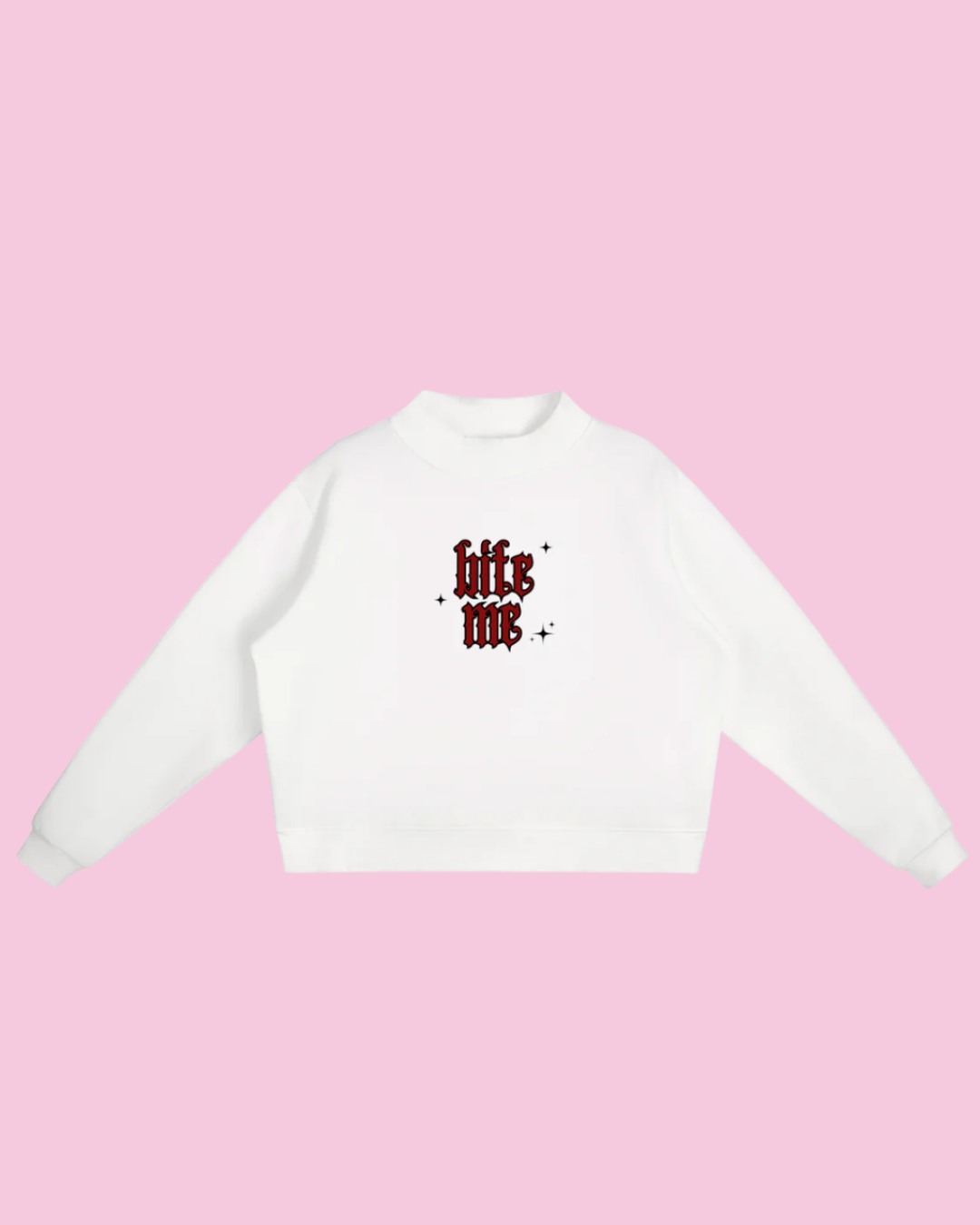 Bite Me | Pullover Sweatshirt