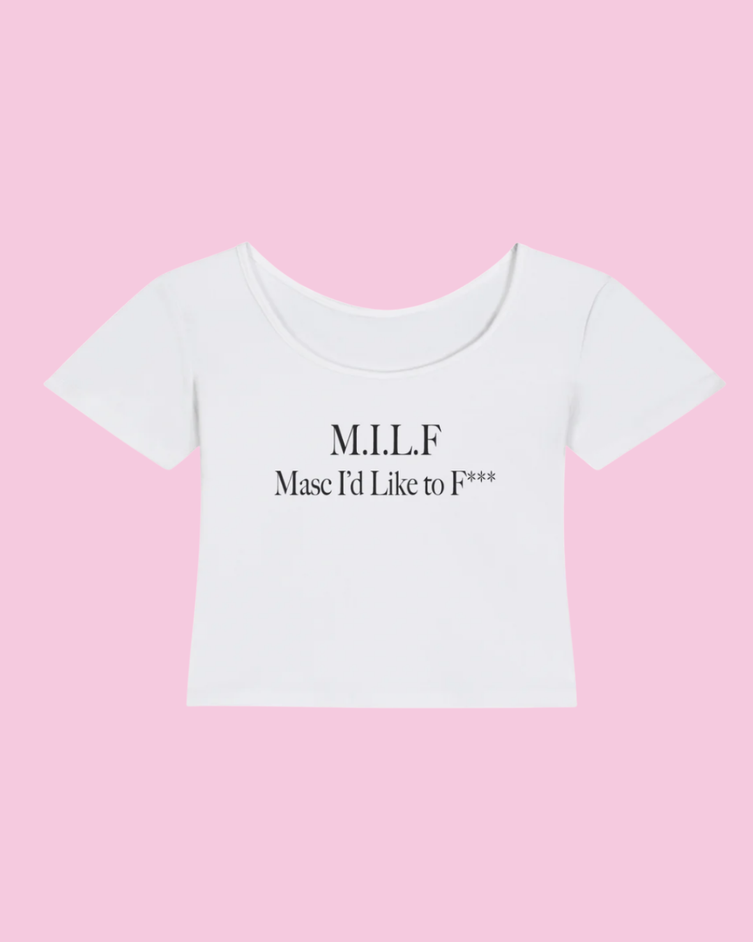 M.I.L.F. Masc I'd Like to F*** | Y2K Baby Tee