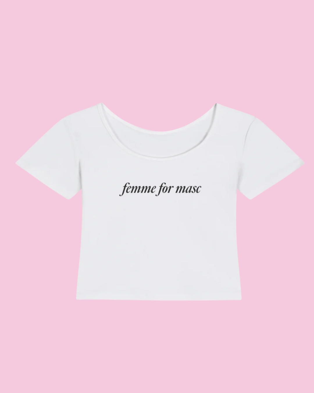Femme for Masc | Y2K Baby Tee