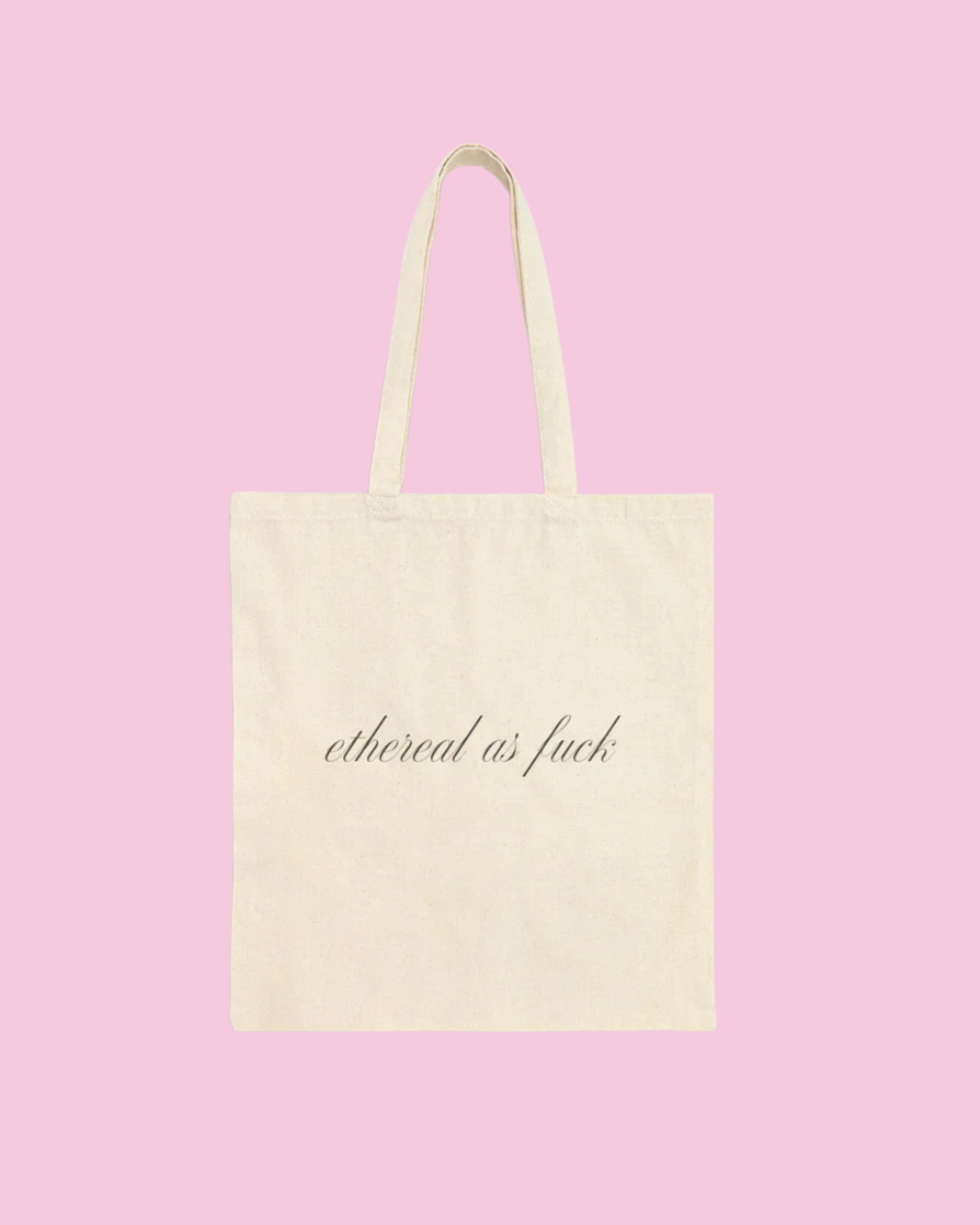 Ethereal as F*** Tote