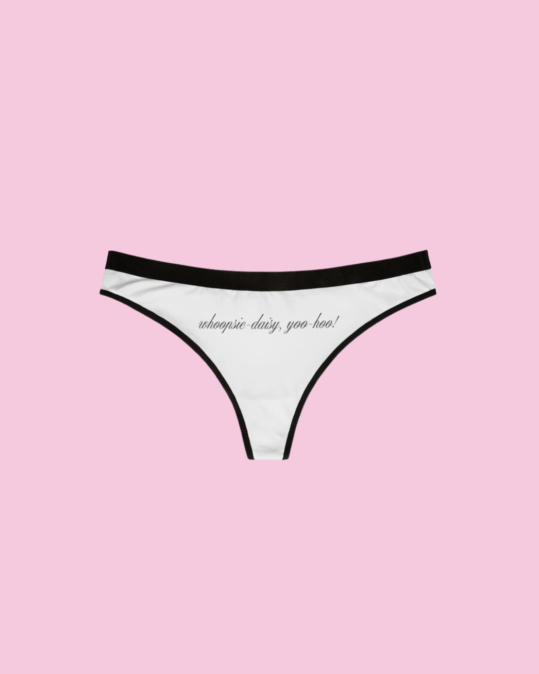 Whoopsie-Daisy Yoo-Hoo! Thong