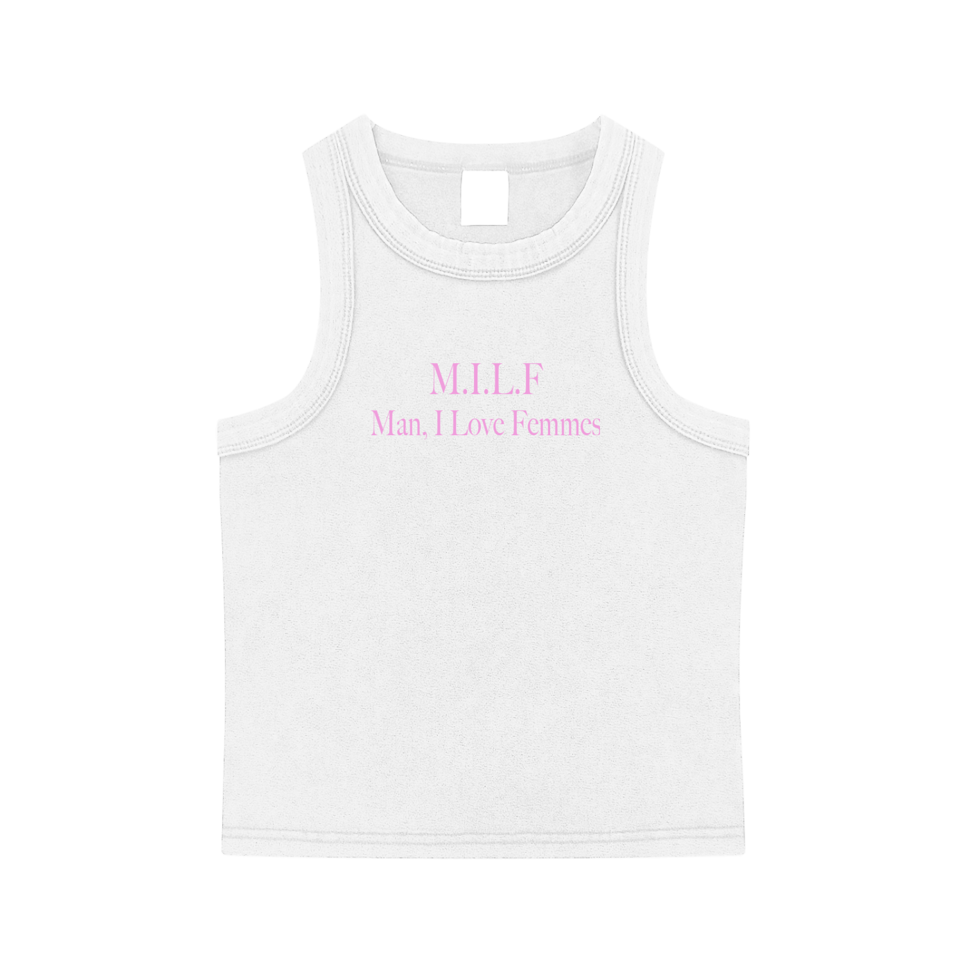 M.I.L.F. Man, I Love Femmes Tank
