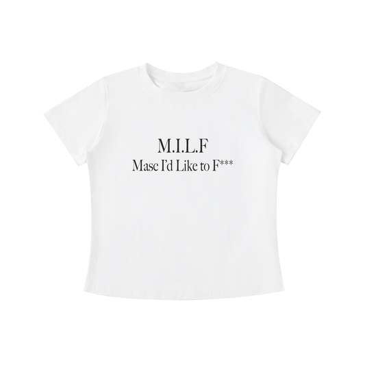 M.I.L.F. Masc I'd Like to F*** Tee