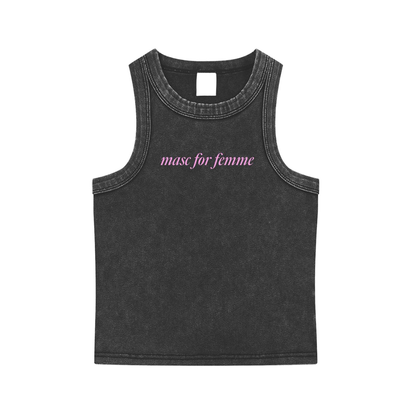 Masc for Femme Tank