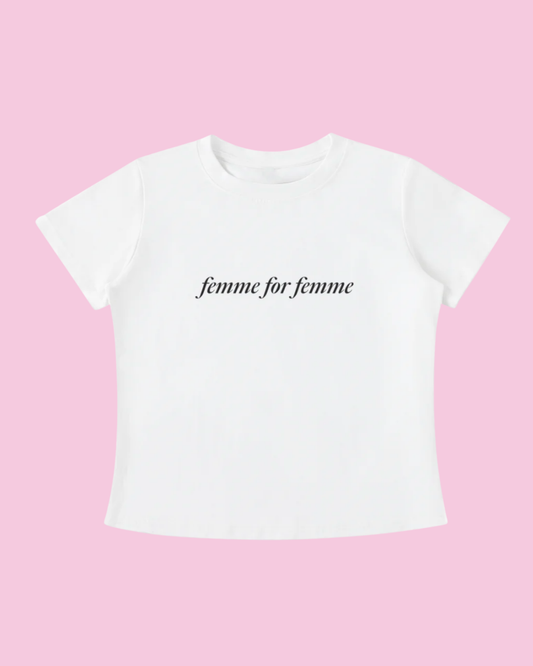 Femme for Femme Tee