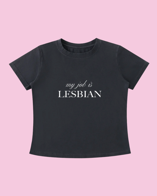 My Job is Lesbian Tee