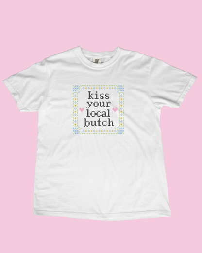 Kiss Your Local Butch Tee