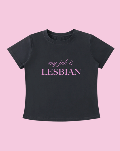 My Job is Lesbian Tee