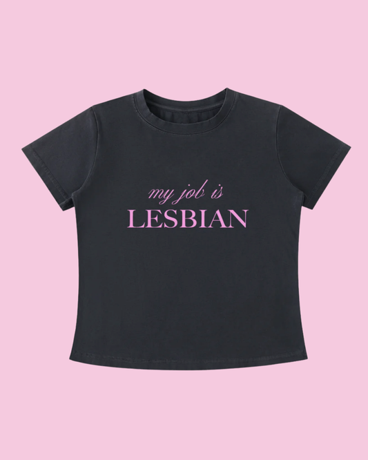 My Job is Lesbian Tee