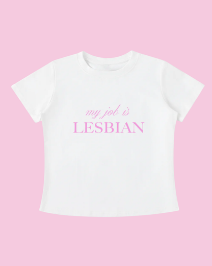 My Job is Lesbian Tee