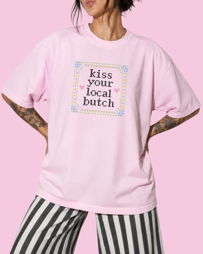 Kiss Your Local Butch Tee