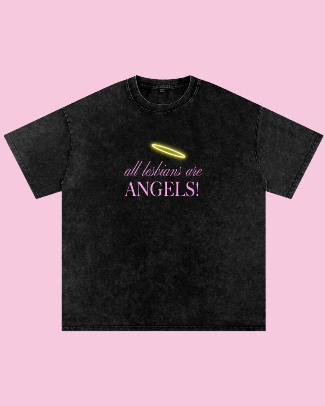 All Lesbians Are Angels Oversized Tee