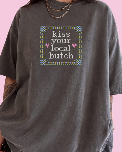 Kiss Your Local Butch Tee