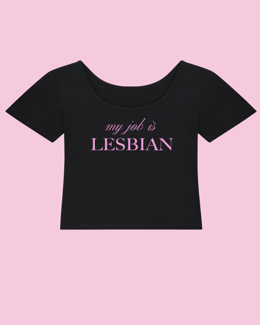 My Job is Lesbian | Y2K Baby Tee