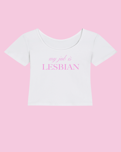 My Job is Lesbian | Y2K Baby Tee