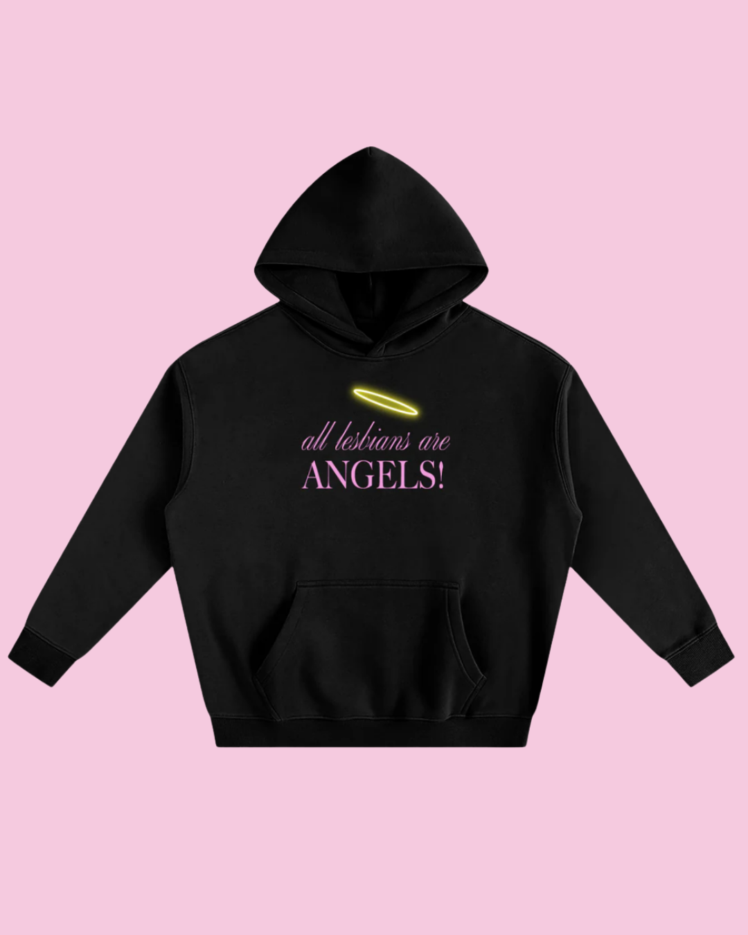 All Lesbians Are Angels | Fleece Hoodie