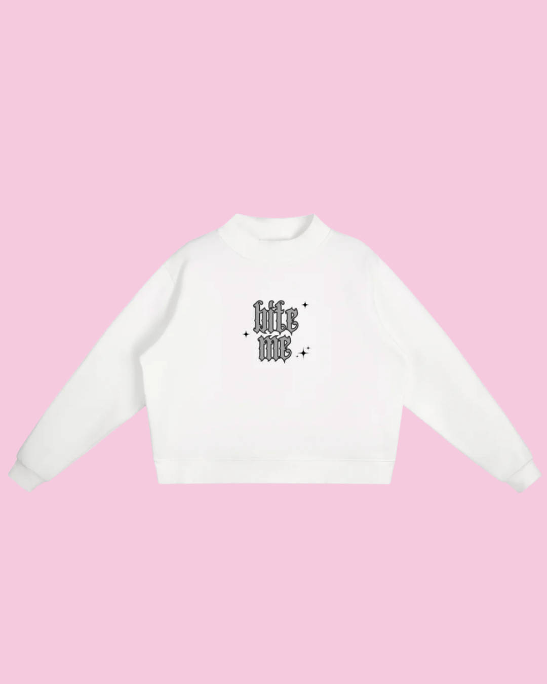 Bite Me | Pullover Sweatshirt