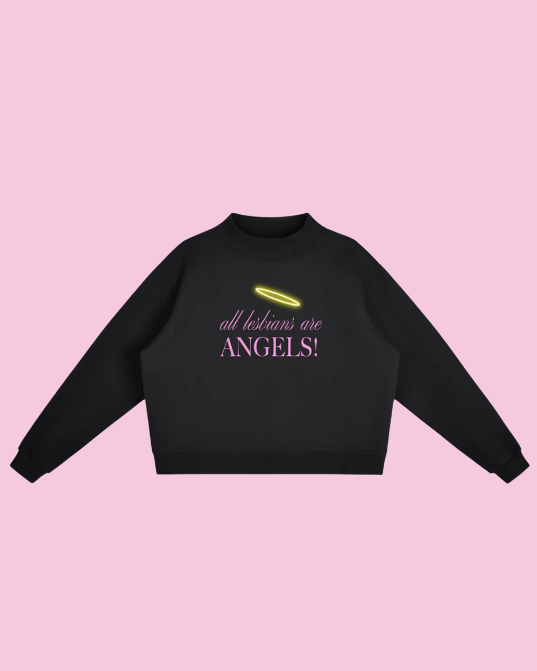 All Lesbians Are Angels | Pullover Sweatshirt