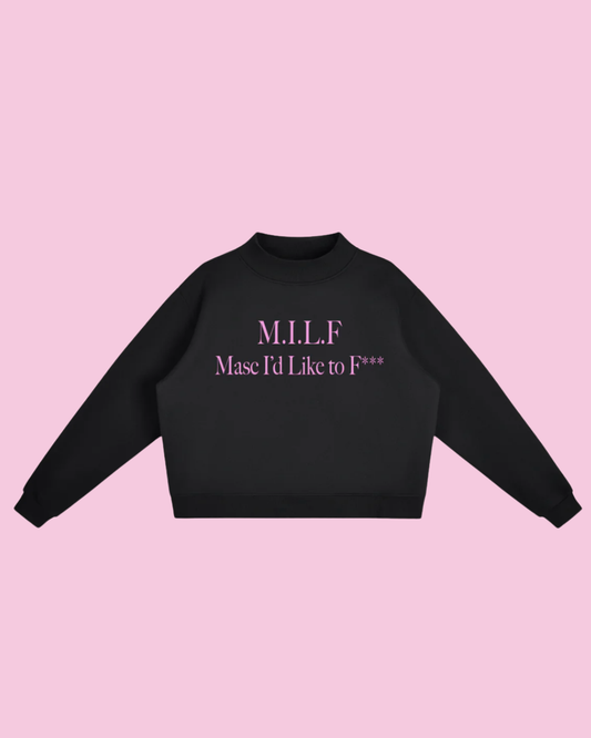 M.I.L.F. Masc I'd Like to F*** | Pullover Sweatshirt