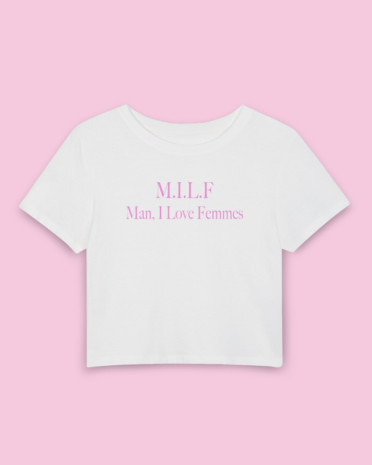 M.I.L.F. Man, I Love Femmes | Y2K Baby Tee