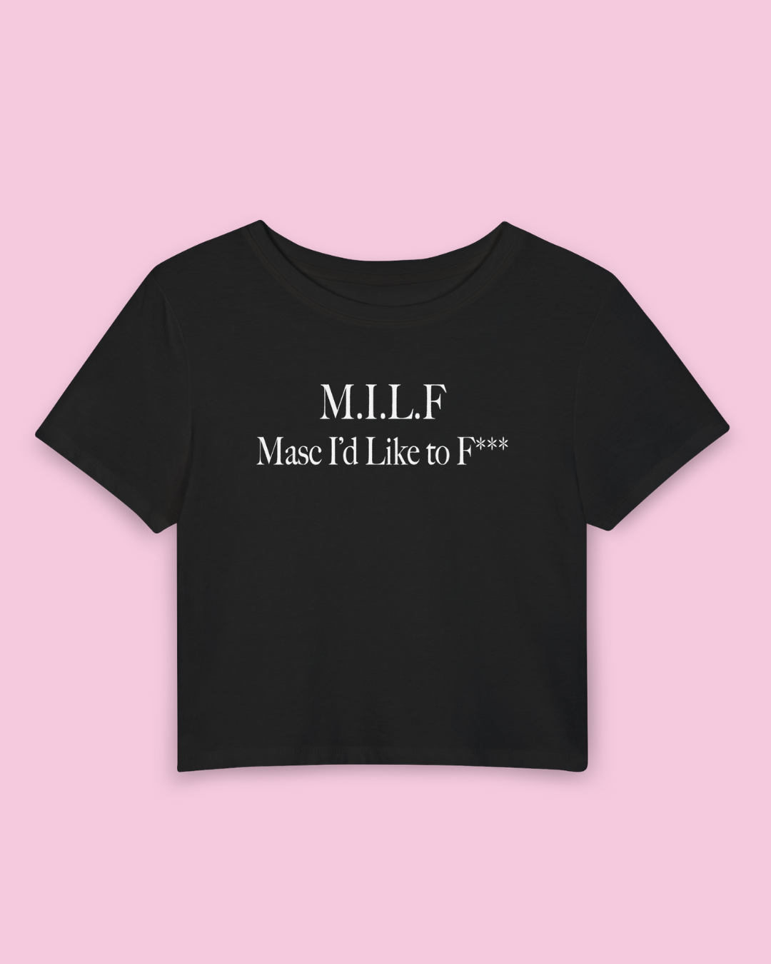 M.I.L.F. Masc I'd Like to F*** | Y2K Baby Tee