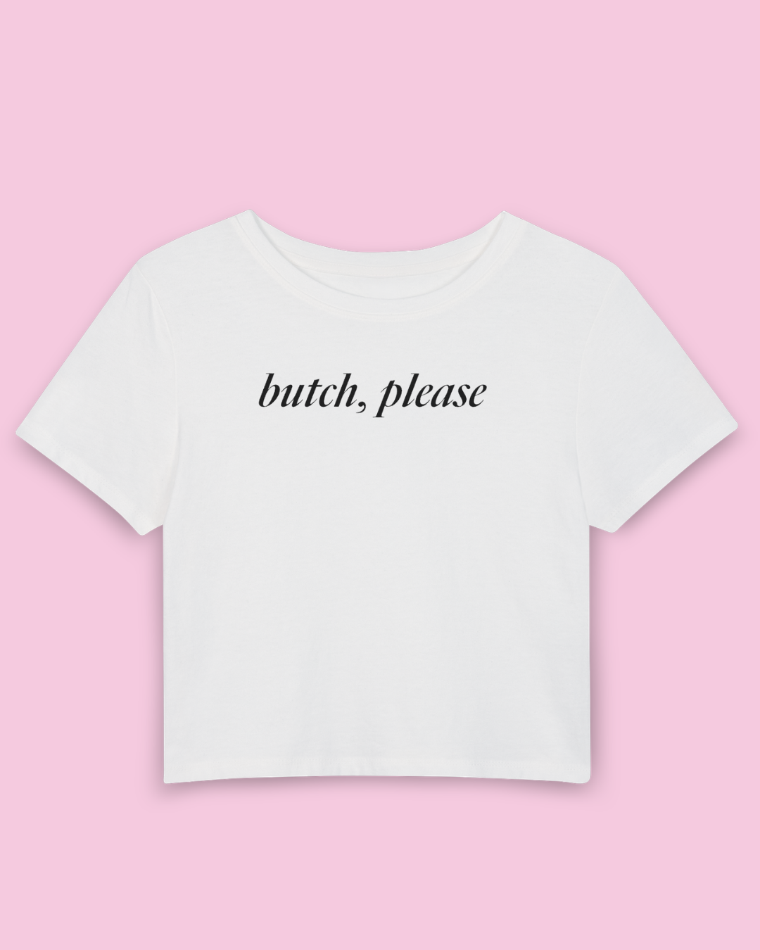 Butch, Please | Y2K Baby Tee