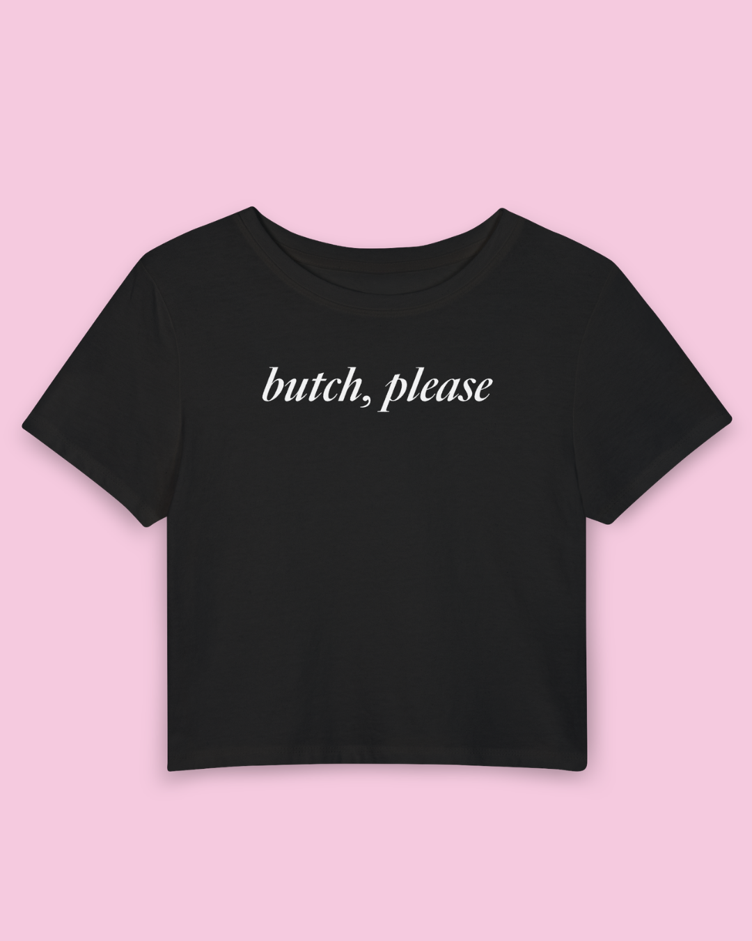 Butch, Please | Y2K Baby Tee