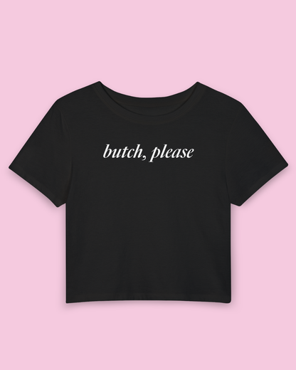Butch, Please | Y2K Baby Tee