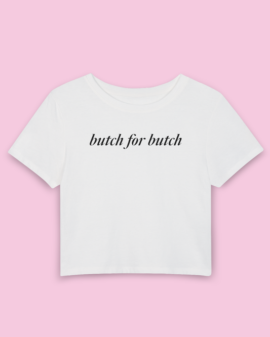 Butch for Butch | Y2K Baby Tee