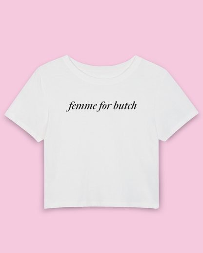 Femme for Butch | Y2K Baby Tee