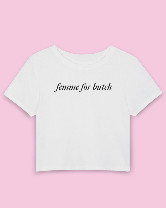 Femme for Butch | Y2K Baby Tee
