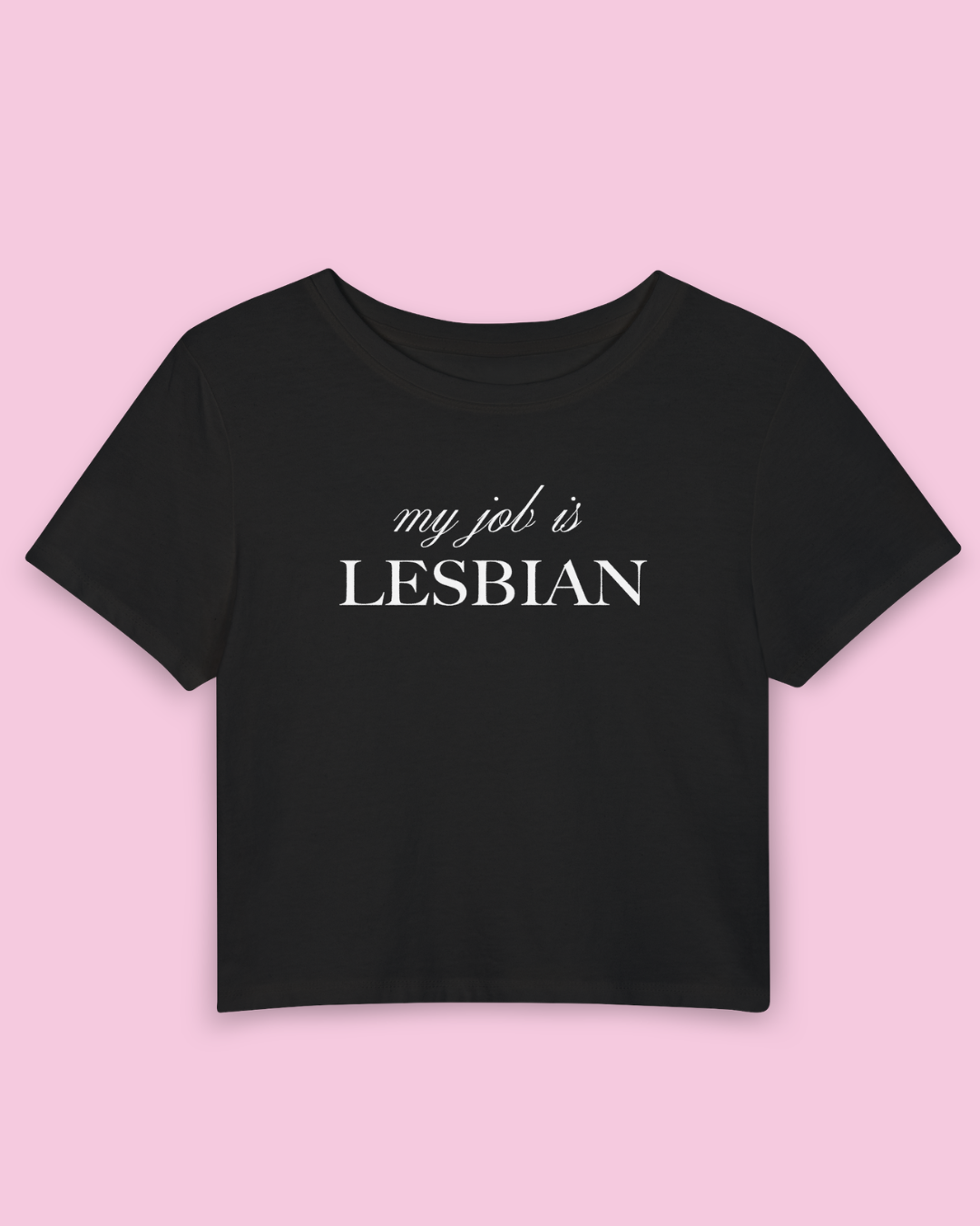 My Job Is Lesbian | Y2K Baby Tee
