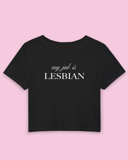 My Job Is Lesbian | Y2K Baby Tee