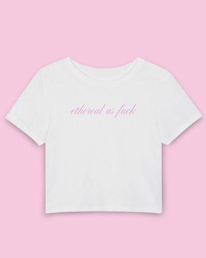 Ethereal as F*** | Y2K Baby Tee