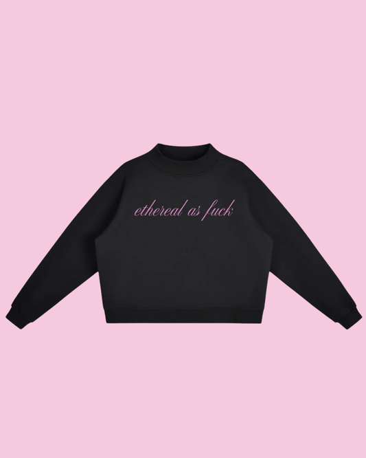 Ethereal as F*** | Pullover Sweatshirt