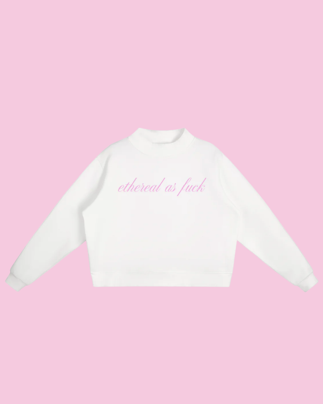 Ethereal as F*** | Pullover Sweatshirt