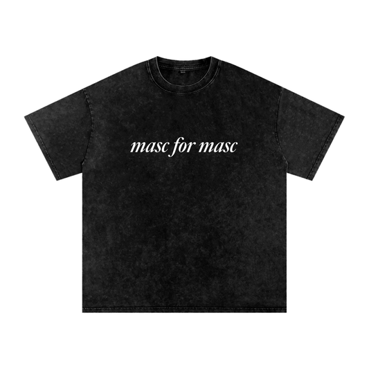 Masc for Masc Oversized Tee
