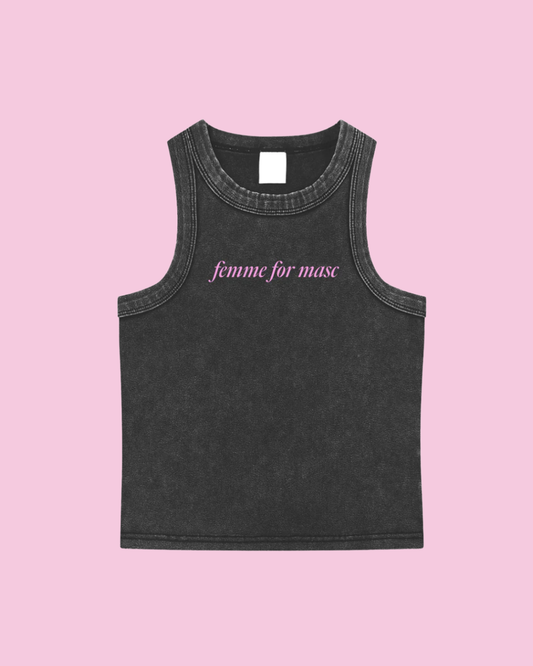Femme for Masc Tank