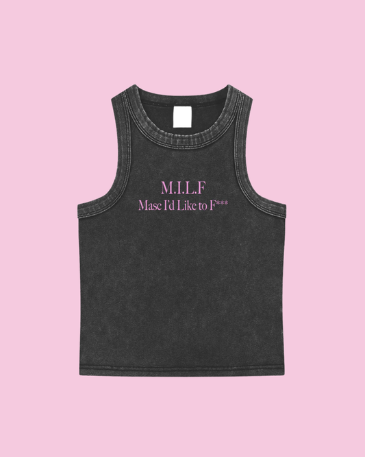 M.I.L.F. Masc I'd Like to F*** Tank