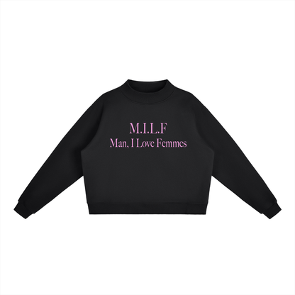 M.I.L.F. Man I Love Femmes | Pullover Sweatshirt