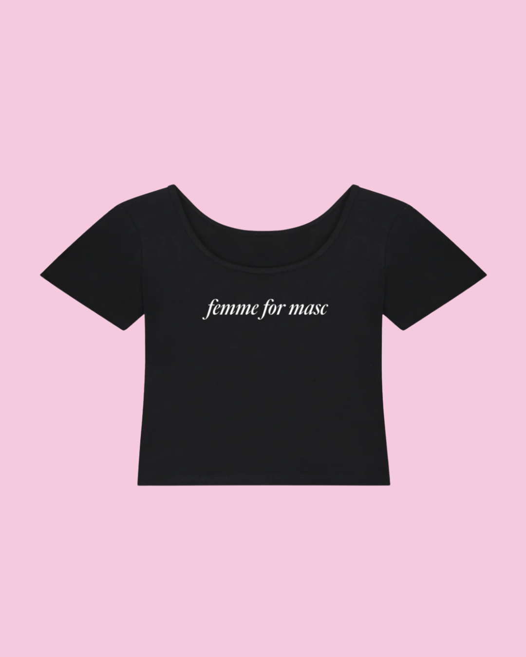 Femme for Masc | Y2K Baby Tee