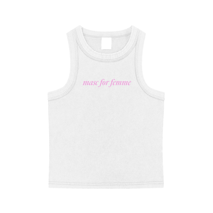 Masc for Femme Tank