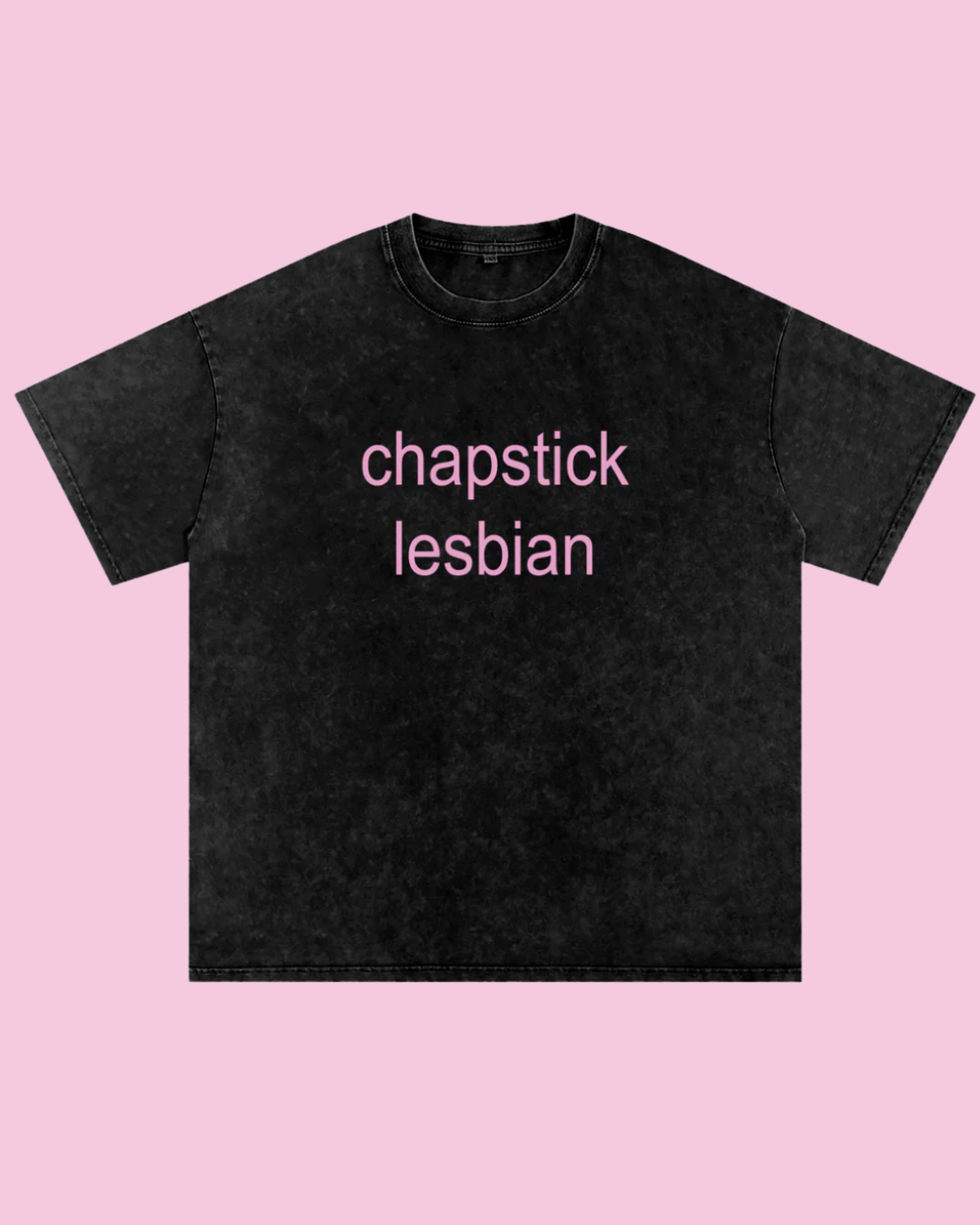 Chapstick Lesbian Oversized Tee