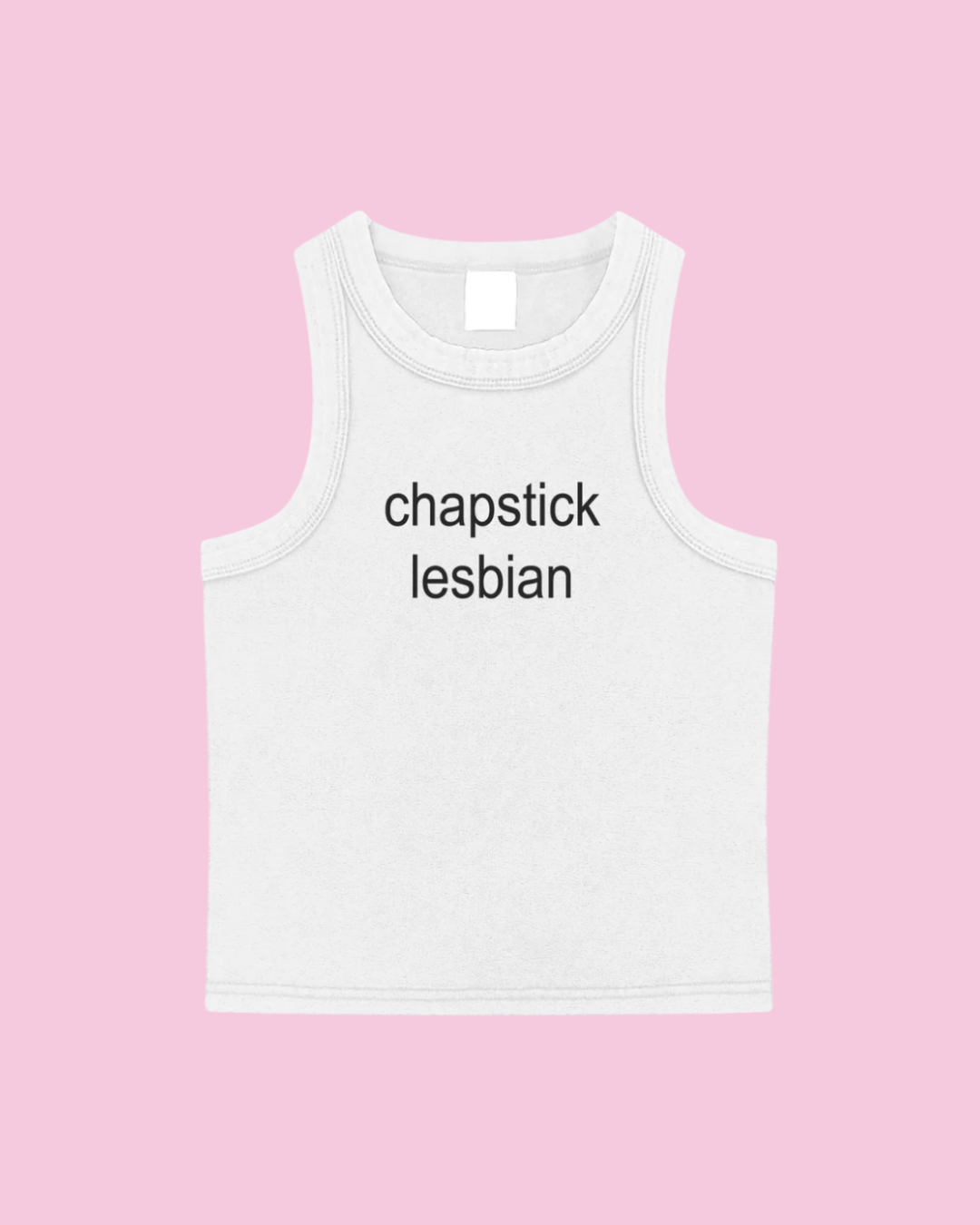 Chapstick Lesbian Tank