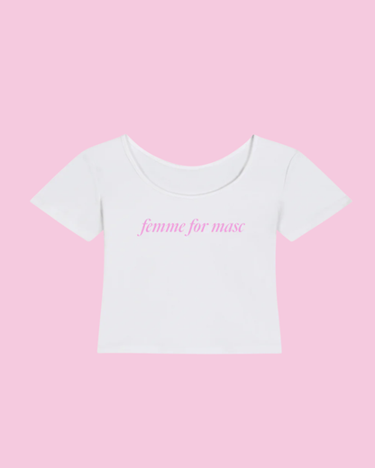 Femme for Masc | Y2K Baby Tee