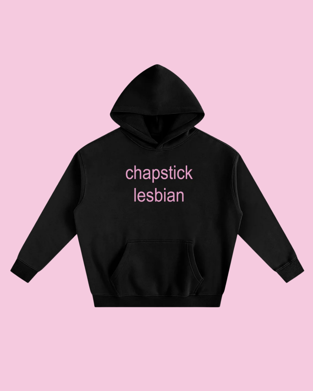 Chapstick Lesbian | Fleece Hoodie