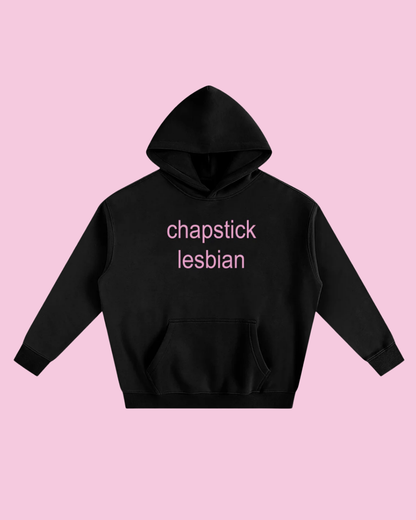 Chapstick Lesbian | Fleece Hoodie